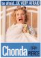 Chonda Pierce: Be Afraid... Be Very Afraid