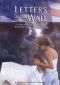 Letters to the Wall: A Documentary on the Vietnam Wall Experience