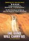 The Wind Will Carry Us