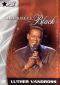 Journeys in Black: Luther Vandross