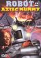 The Robot vs. the Aztec Mummy