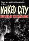Naked City: A Hole in the City