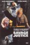 Savage Justice
