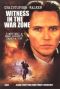 Witness in the War Zone