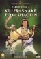 Killer of Snake, Fox of Shaolin