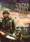 Under Heavy Fire
