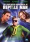 The Continued Adventures of Reptile Man and His Faithful Sidekick Tadpole