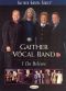The Gaither Vocal Band: I Do Believe
