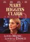 Mary Higgins Clark's Loves Music, Loves to Dance