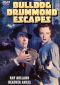 Bulldog Drummond Escapes