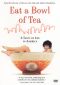 Eat a Bowl of Tea