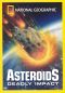 National Geographic: Asteroids - Deadly Impact