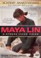 Maya Lin: A Strong Clear Vision