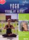Yoga for the Young at Heart