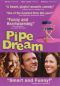 Pipe Dream