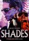 Shades