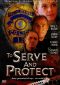 To Serve and Protect