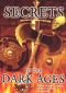 Secrets of the Dark Ages: In a Time of Shadows