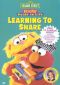 Sesame Street: Learning to Share