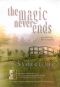 The Magic Never Ends: The Life & Work of C.S. Lewis