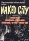 Naked City: A Case Study of Two Savages