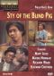The Sty of the Blind Pig