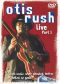 Otis Rush: Live, Part 1