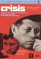 Crisis: Behind a Presidential Commitment