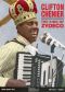 Clifton Chenier: The King of Zydeco
