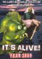 It's Alive!