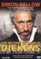 Simon Callow: The Mystery of Charles Dickens