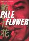 Pale Flower