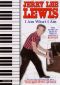 Jerry Lee Lewis: I Am What I Am