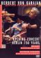 Herbert Von Karajan - His Legacy for Home Video: Opening Concert Berlin - 750 Years