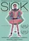 Sick: The Life and Death of Bob Flanagan, Supermasochist