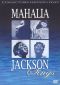 Mahalia Jackson Sings