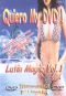 Quiero My DVD! Latin Magic, Vol. 1