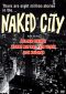Naked City: Alive and Still a Second Liutenant