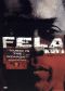 Fela Kuti: Music Is the Weapon