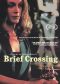Brief Crossing
