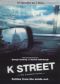 K Street: Week 1
