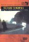 The Blues: The Road to Memphis