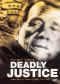 Deadly Justice