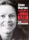Aileen Wuornos: The Selling of a Serial Killer