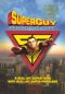 SuperGuy: Behind the Cape