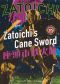 Zatoichi's Cane Sword