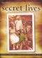 Secret Lives: Hidden Children & Their Rescuers During WWII