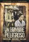 Un Hombre Peligroso