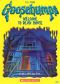 Goosebumps: Welcome to Dead House