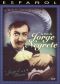 Jorge el Bueno: La Vida de Jorge Negrete